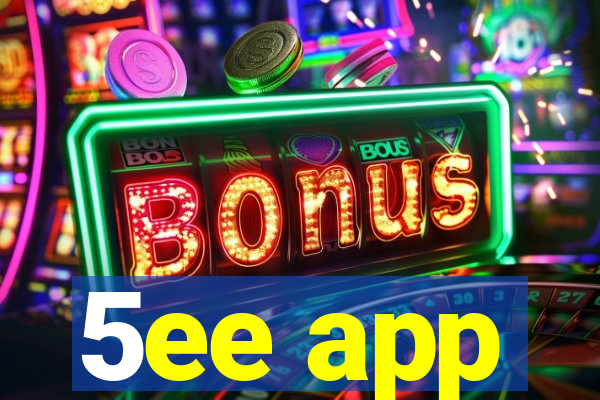 5ee app